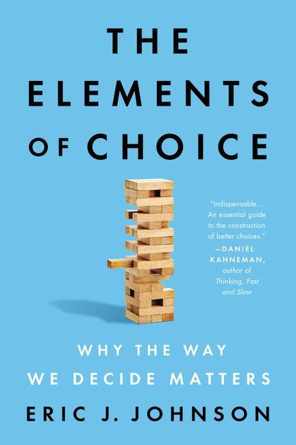 Book The Elements of Choice: Why the Way We Decide Matters 
