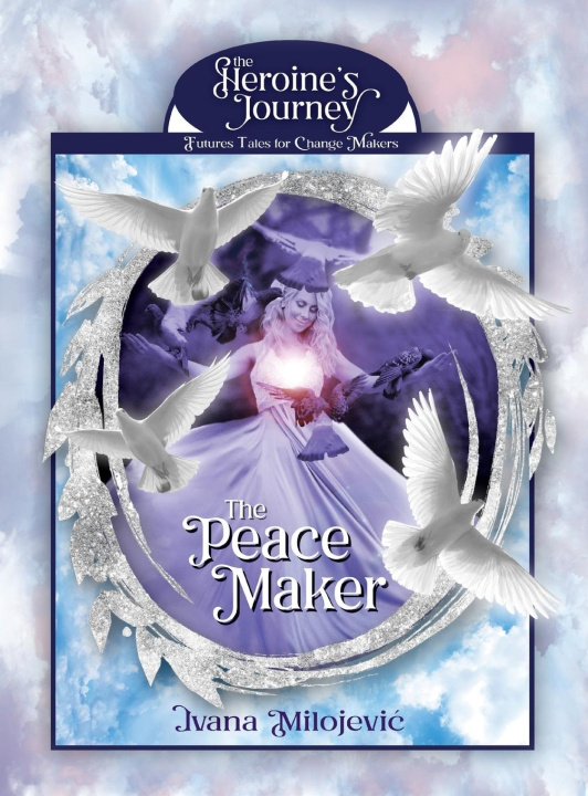 Livre The Peace Maker Ivana Milojevic