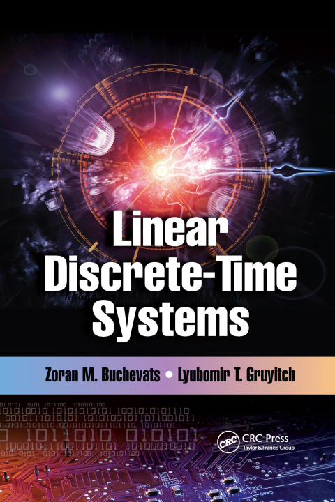 Book Linear Discrete-Time Systems Lyubomir T. Gruyitch