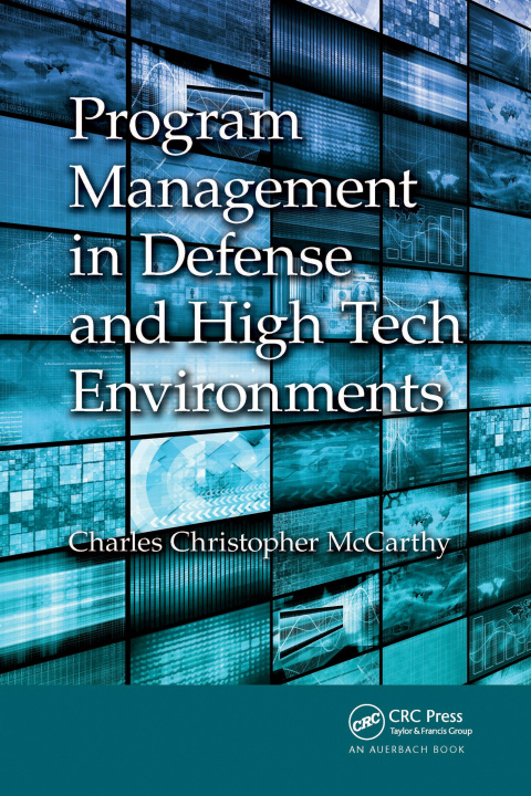 Boek Program Management in Defense and High Tech Environments Charles Christopher McCarthy
