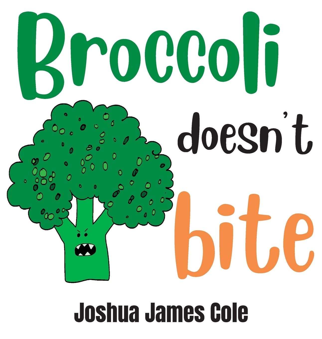 Knjiga Broccoli Doesn't Bite Joshua James Cole