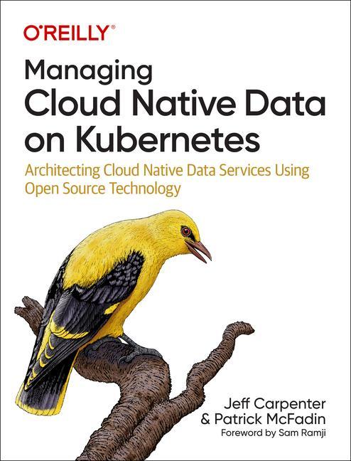 Könyv Managing Cloud Native Data on Kubernetes Patrick McFadin