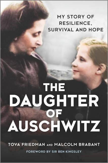 Kniha The Daughter of Auschwitz: My Story of Resilience, Survival and Hope Malcolm Brabant