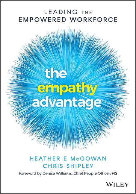 Buch Empathy Advantage: Leading the Empowered Workforce Heather E. McGowan