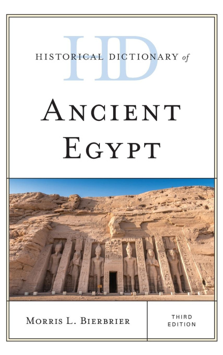 Könyv Historical Dictionary of Ancient Egypt 