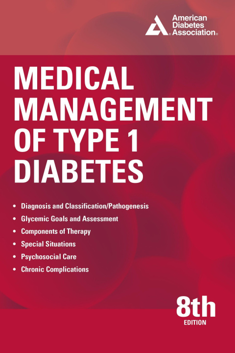 Könyv Medical Management of Type 1 Diabetes, 8th Edition 