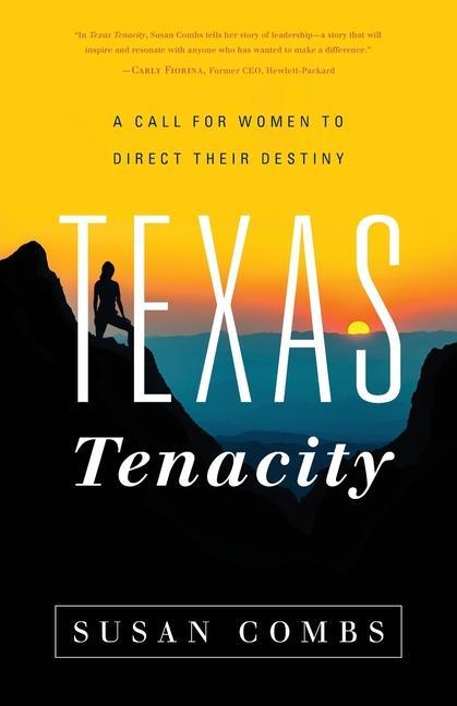 Knjiga Texas Tenacity Susan Combs