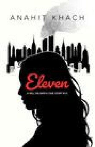 Knjiga Eleven: A hell on earth love story 9/11 