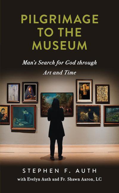 Kniha Pilgrimage to the Museum: Man's Search for God Through Art and Time 