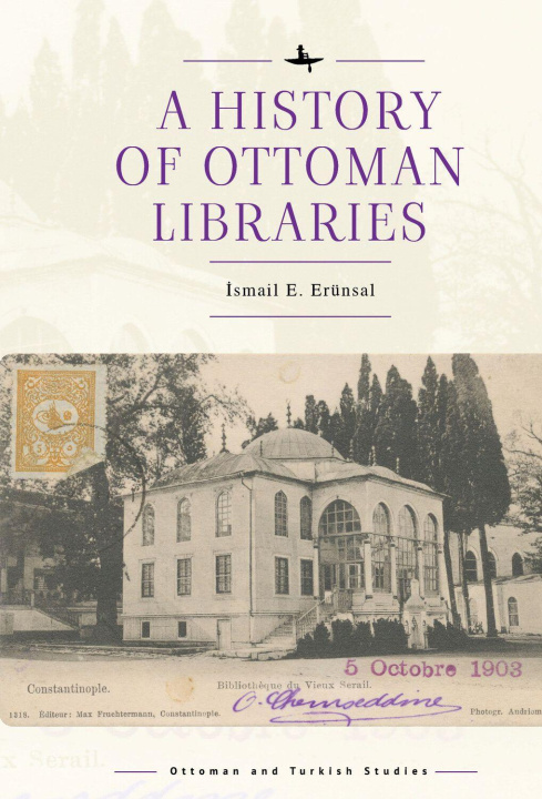 Knjiga History of Ottoman Libraries 