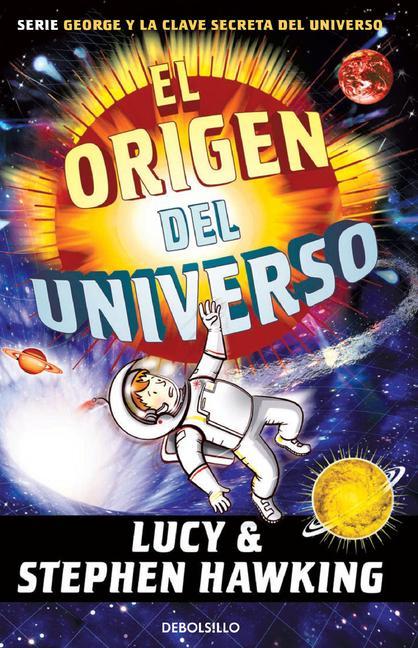 Könyv El Origen del Universo / George and the Big Bang Stephen Hawking