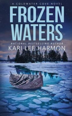 Knjiga Frozen Waters Kari Lee Harmon