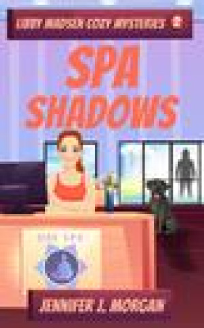 Kniha Spa Shadows Jennifer J Morgan