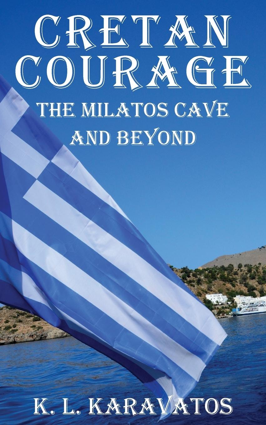 Knjiga Cretan Courage K. L. Karavatos