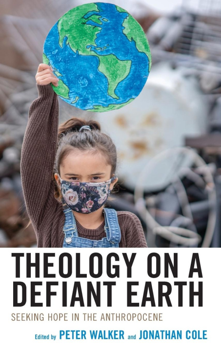 Kniha Theology on a Defiant Earth Jonathan Cole