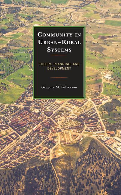 Knjiga Community in Urban-Rural Systems Gregory M. Fulkerson