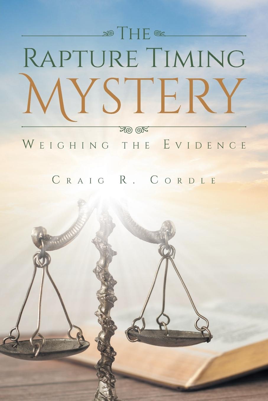 Knjiga Rapture Timing Mystery Craig R Cordle