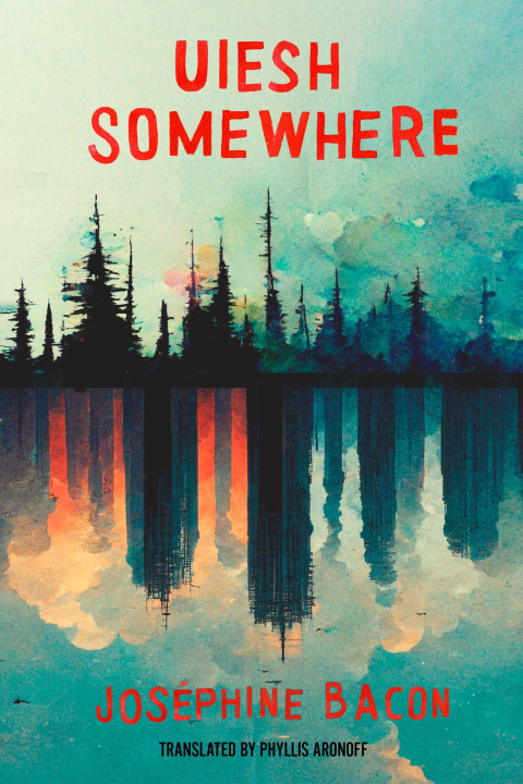 Knjiga Uiesh / Somewhere Josephine Bacon