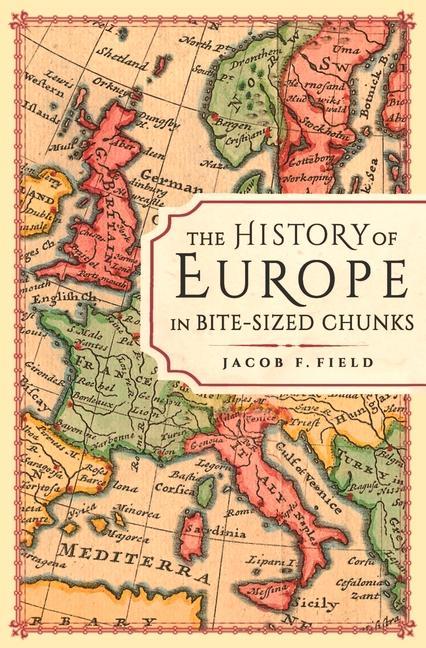 Kniha History of Europe in Bite-Sized Chunks 