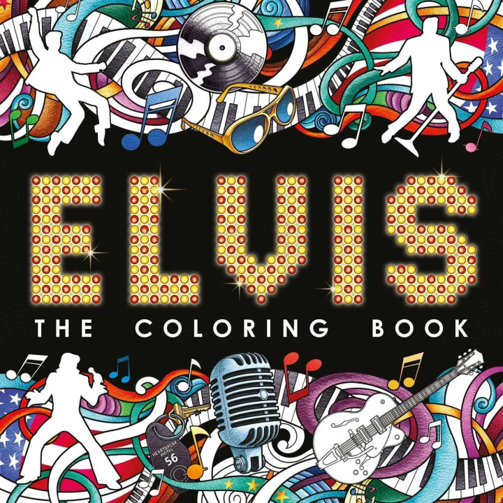 Kniha Elvis: The Coloring Book: Adult Coloring Book 