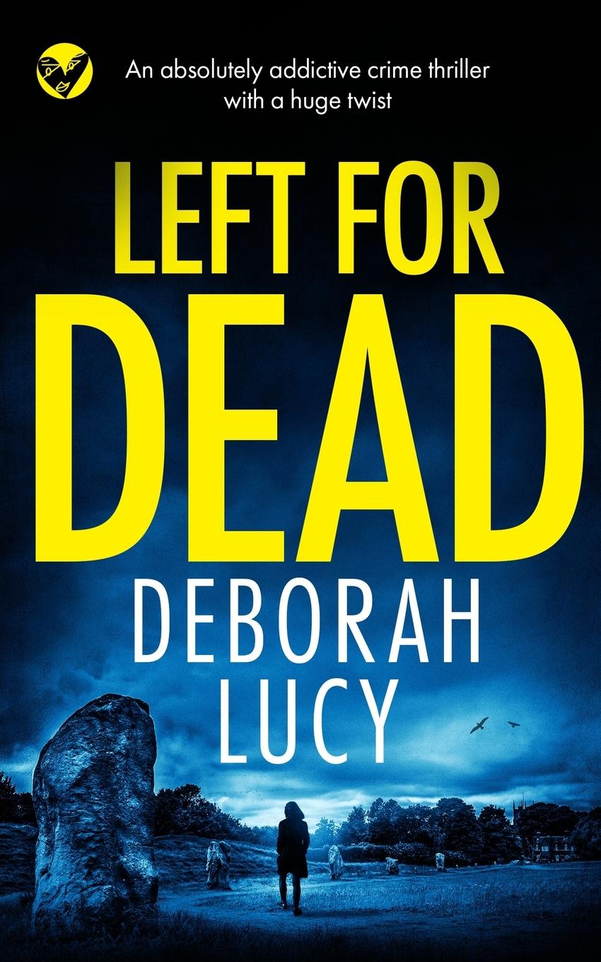 Buch LEFT FOR DEAD an absolutely addictive crime thriller with a huge twist Deborah Lucy