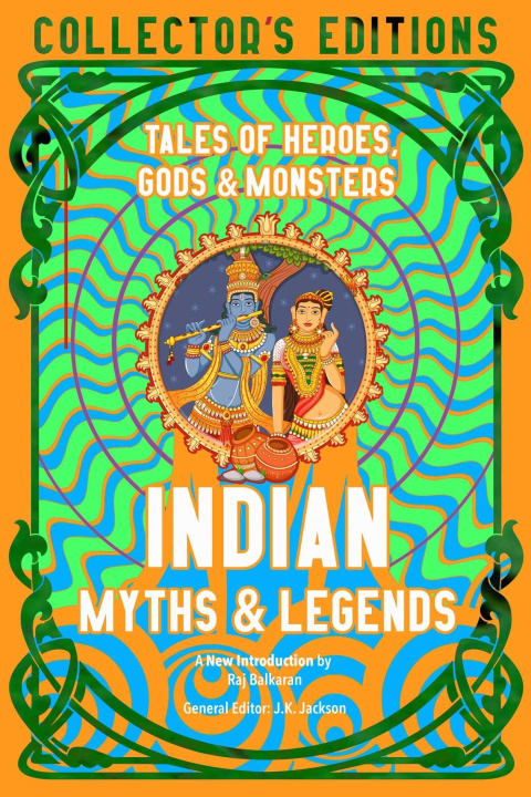 Könyv Indian Myths & Legends: Tales of Heroes, Gods & Monsters 