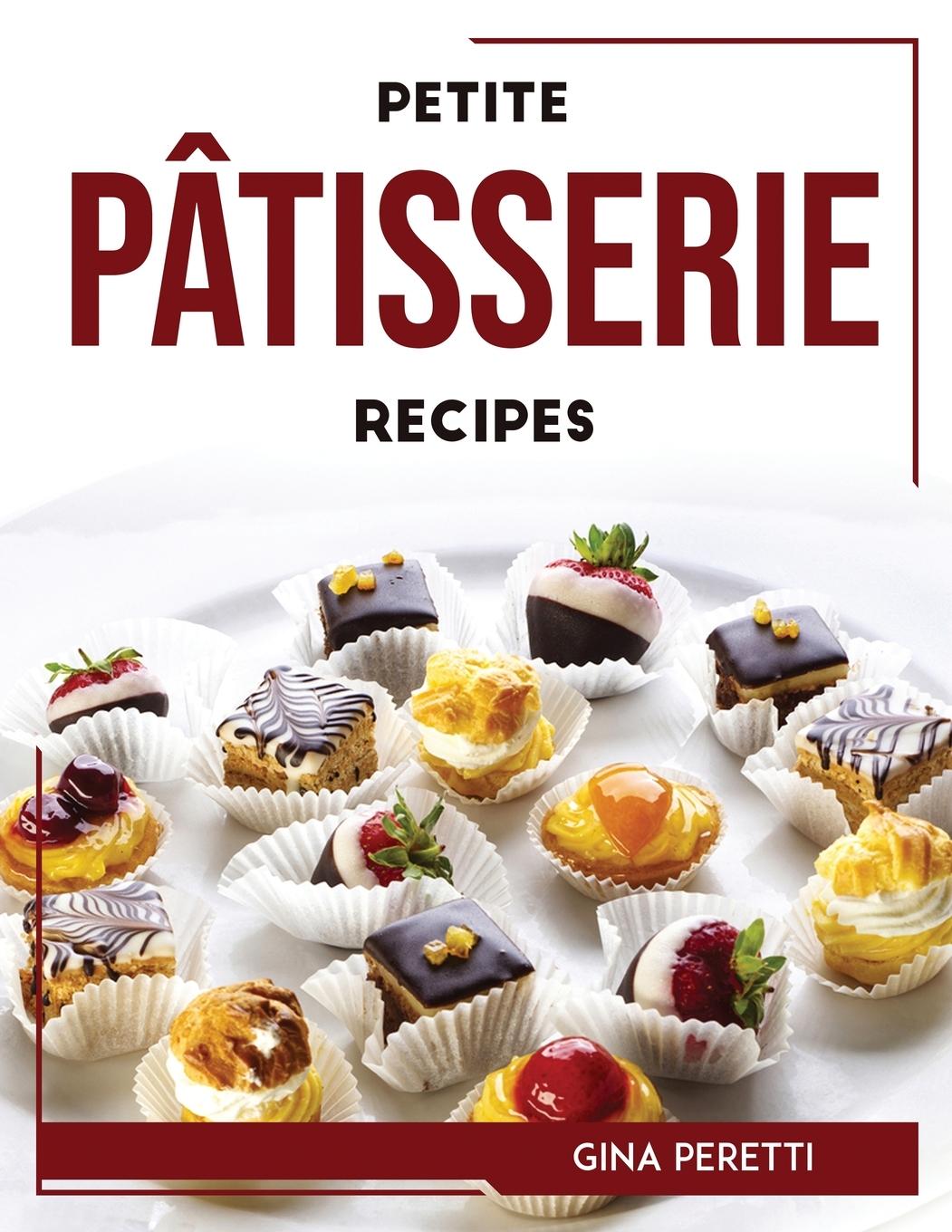 Kniha PETITE PÂTISSERIE RECIPES 