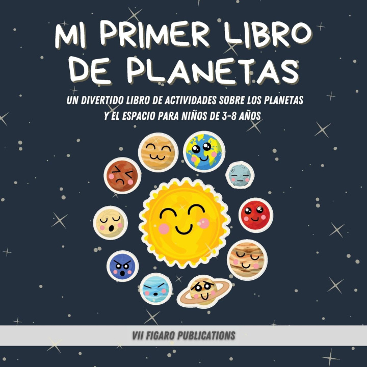 Kniha Mi Primer Libro De Planetas - ?Curiosidades increíbles sobre el Sistema Solar para ni?os! 