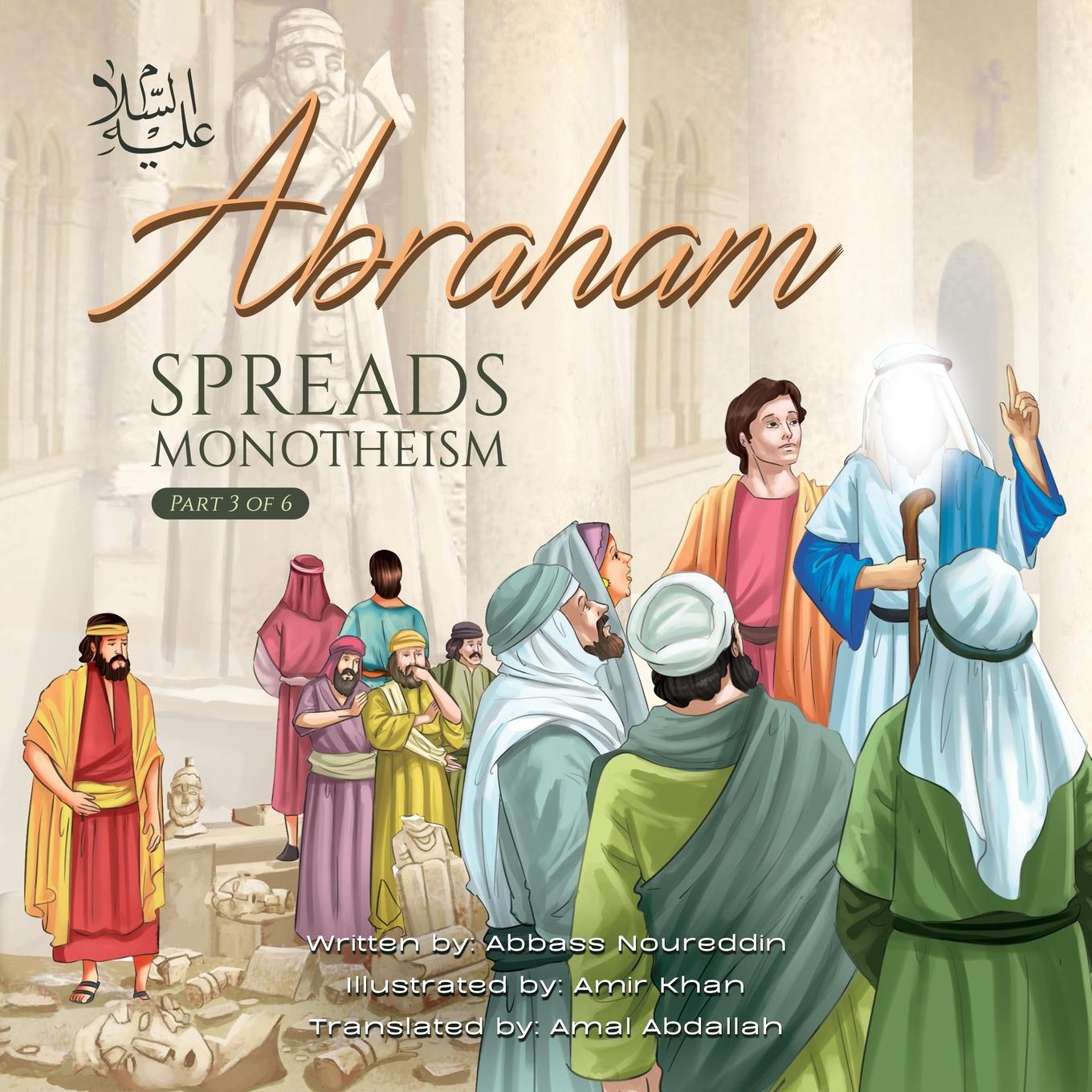 Carte Abraham (as) Spreads Monotheism Abbass Noureddin