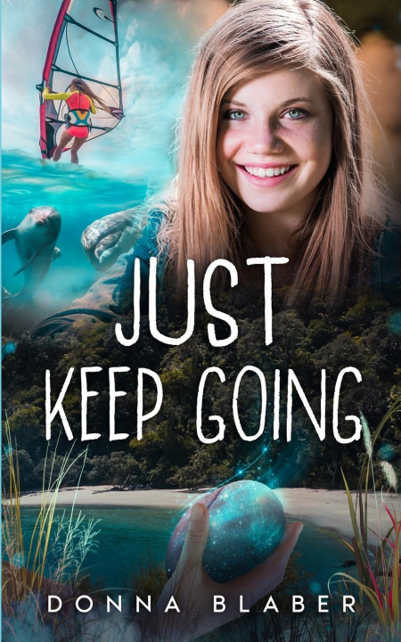 Knjiga Just Keep Going Donna Blaber