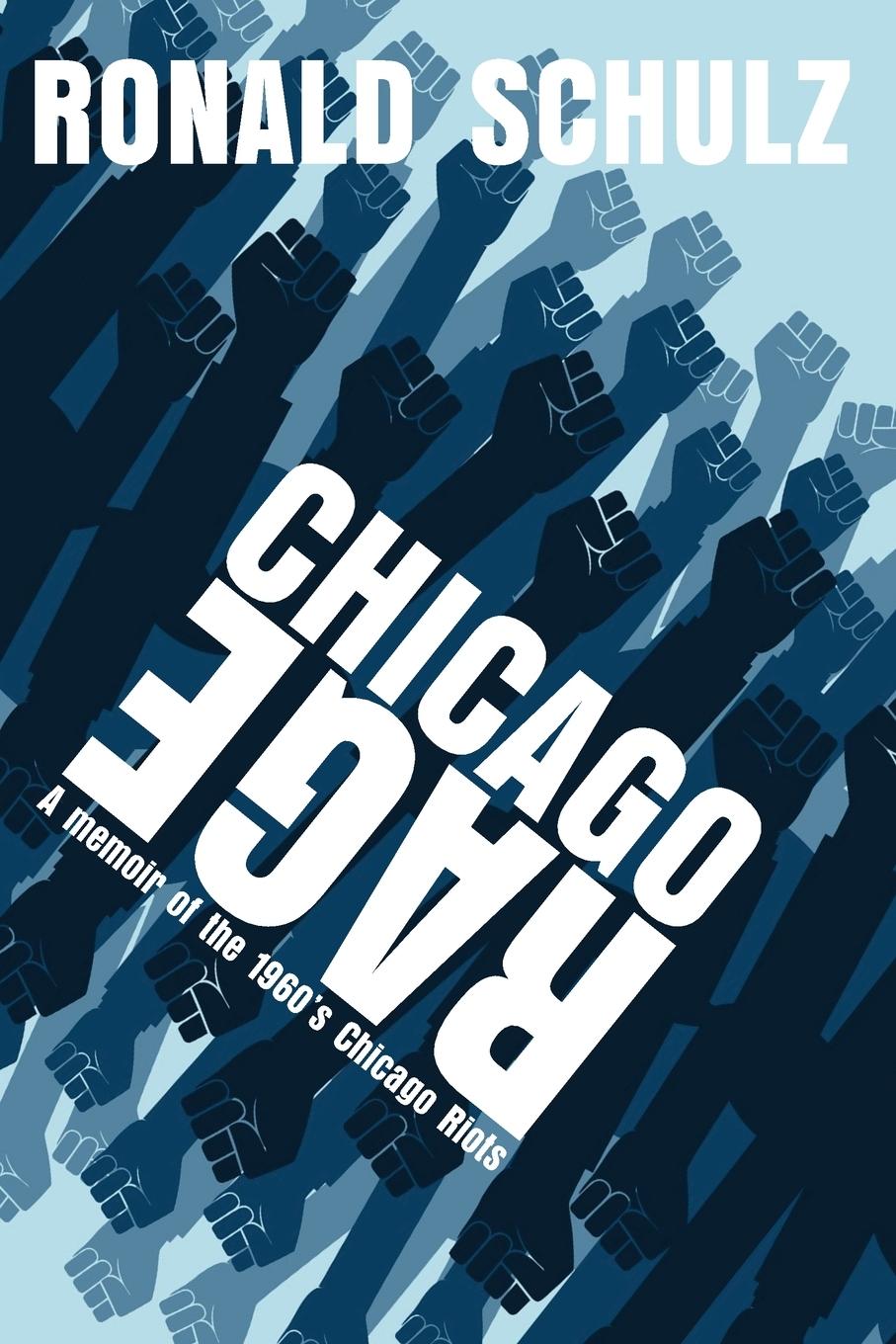 Knjiga Chicago Rage Ronald Schulz