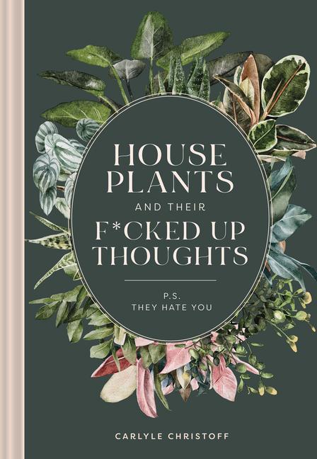 Книга Houseplants and Their Fucked Up Thoughts 