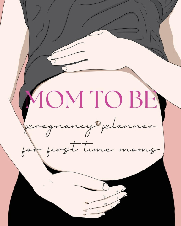 Könyv Pregnancy Planner for First-Time Moms 