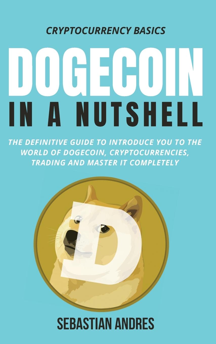 Carte Dogecoin in a Nutshell Sebastian Andres