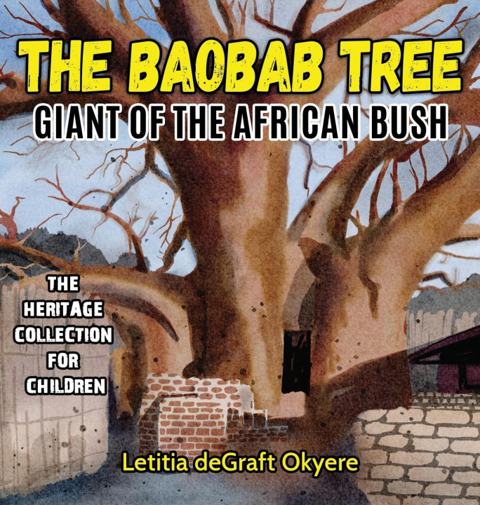 Könyv The Baobab Tree: Giant of the African Bush 