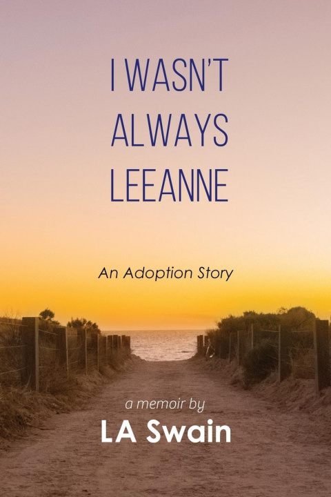 Książka I Wasn't Always Leeanne 