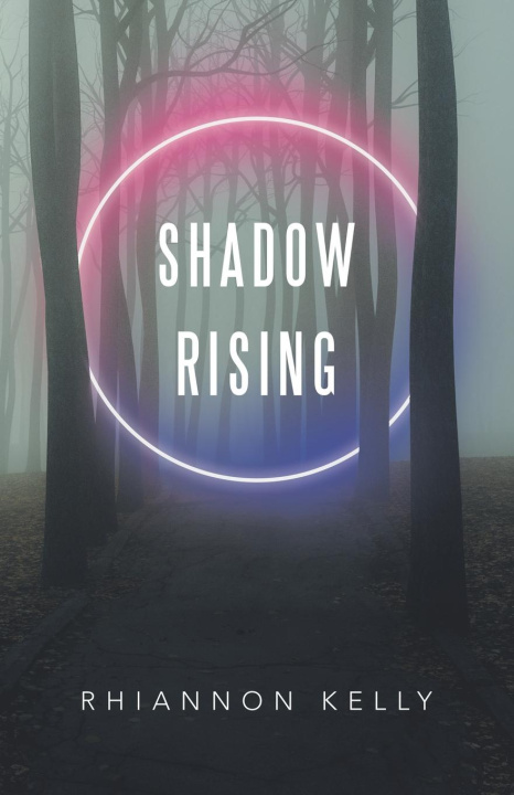 Knjiga Shadow Rising Rhiannon Kelly