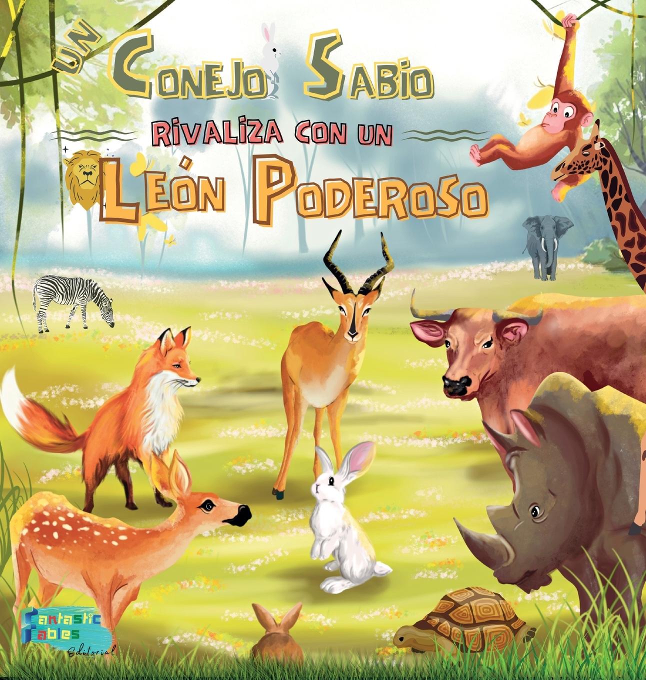 Książka Un Conejo Sabio rivaliza con un León Poderoso Editorial Fábulas Fantásticas