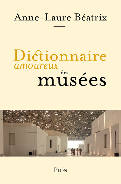 Carte Dictionnaire amoureux des musées Anne-Laure Béatrix