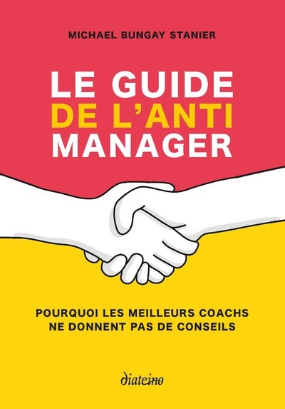 Kniha Le guide de l'anti-manager Michael Bungay Stanier