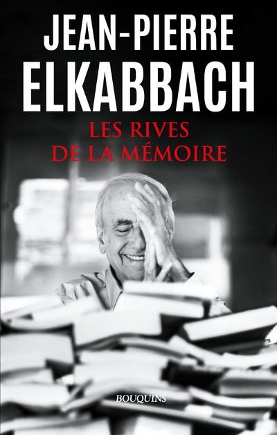 Knjiga Les rives de la mémoire Jean-Pierre Elkabbach