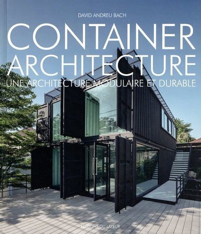 Książka Container architecture : une architecture modulaire et durable David Andreu Bach