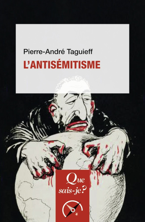 Carte L'Antisémitisme Taguieff pierre-andre