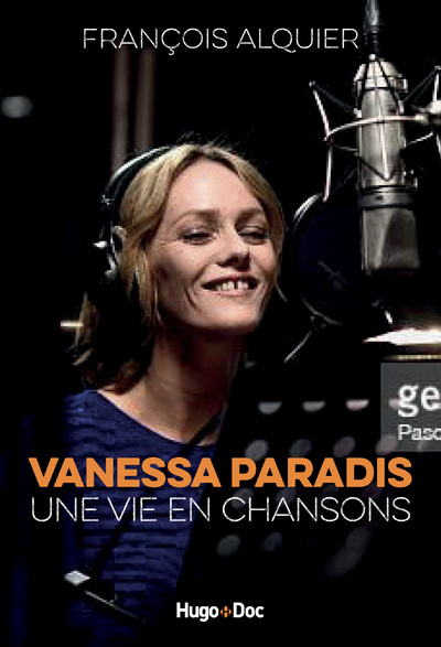 Kniha Vanessa Paradis - Une vie en chansons François Alquier