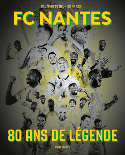 Könyv FC Nantes 80 ans de légende Gauthier de Hoÿm de Marien