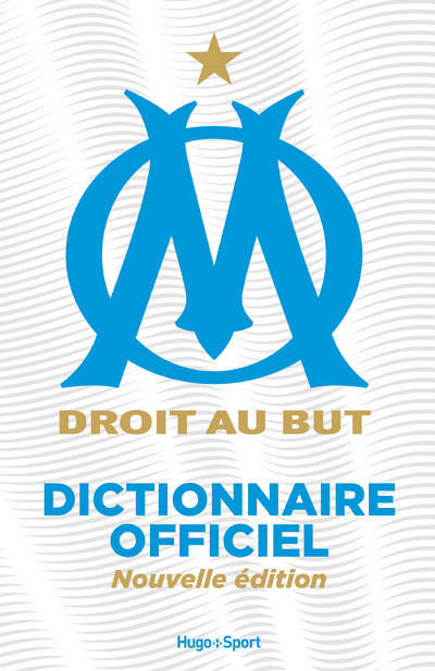 Книга Le dictionnaire de l'Olympique de Marseille 