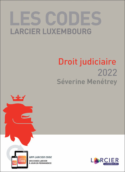 Книга Code Larcier Luxembourg Droit judiciaire 2022 Séverine Menetrey