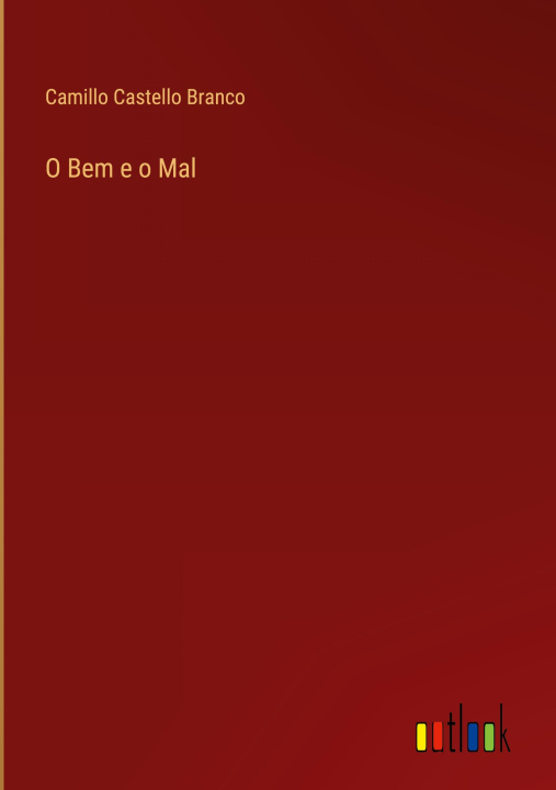Knjiga O Bem e o Mal Camillo Castello Branco