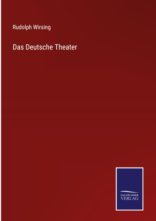 Knjiga Deutsche Theater Rudolph Wirsing