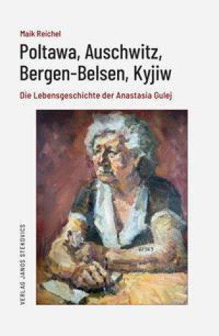 Könyv Poltawa, Auschwitz, Bergen-Belsen, Kyjiw Kai Langer